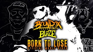 Boondox ft. Blaze - Born To Lose (Official Lyric Video)