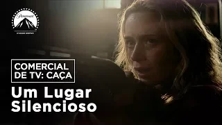 Um Lugar Silencioso | Comercial de TV: Caça | LEG | Paramount Brasil