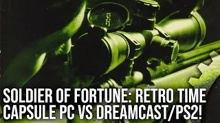 Soldier of Fortune 2000 Retro Time Capsule PC vs Dreamcast vs PlayStation 2!