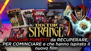 Doctor Strange: I MIGLIORI FUMETTI da RECUPERARE, PER COMINCIARE e che hanno ispirato il nuovo film