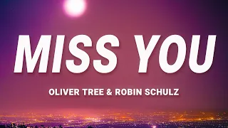 Oliver Tree & Robin Schulz - Miss You (Lyrics)