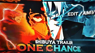 Jujutsu Kaisen "Shibuya Arc" - One Chance [EDIT/AMV] Quick!