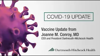 COVID-19 Vaccine Update from Dartmouth-Hitchcock Health – December 16, 2020