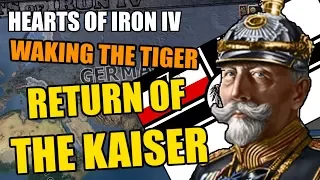 Hearts Of Iron 4: Return OF THE KAISER - Waking The TIGER