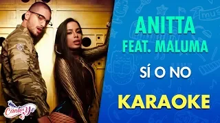 Anitta - Sí o No feat. Maluma (Karaoke) | CantoYo