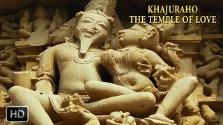 Khajuraho - The Temple of Love - Ancient Sculptures - Incredible India