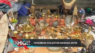 Fenomena Kolektor Barang Antik | OMG!! (06/06/22)