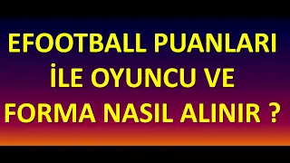 eFOOTBALL PUANLARI İLE OYUNCU ve FORMA NASIL ALINIR (Pes 2021 Mobile)