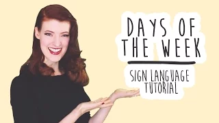 Days of the Week - Sign Language Tutorials (BSL)