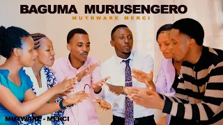 Baguma murusengero -Mutware merci (music video)