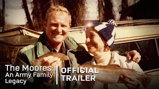 The Moores: An Army Family Legacy | Official Trailer