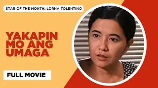 YAKAPIN MO ANG UMAGA: Christopher de Leon, Lorna Tolentino & Cogie Domingo | Full Movie