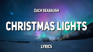 Zach Seabaugh - Christmas Lights (Lyrics)