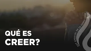 Qué Es Creer? | LLDM