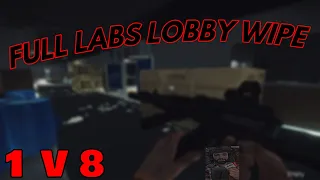 WIPED THE LABS LOBBY [ SOLO LABS ] - ESCAPE FROM TARKOV