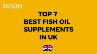 Top 7 Best Fish Oil Supplements in UK - 2023  | Best Fish Oil Reviewed & Compared