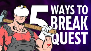 5 Ways Your Oculus Quest Can Break!