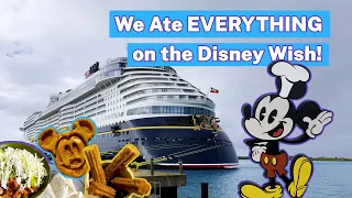 We Ate EVERYTHING on the Disney Wish!