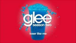 Loser Like Me | Glee [HD FULL STUDIO]