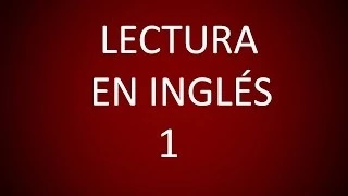 Inglés Americano - Lección 9 - Lectura 1