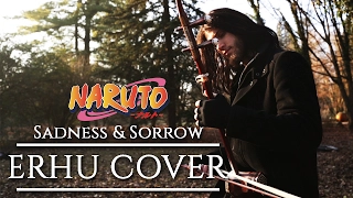 ♪  Naruto - Sadness and Sorrow ♪  - ERHU cover (二胡)