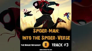 SPIDER MAN INTO THE SPIDER VERSE 2018 Film Music OST #3 The Boogie Outasight