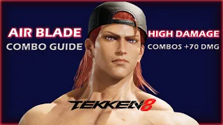 TEKKEN 8 - HWOARANG AIR BLADE COMBO GUIDE with inputs (HIGH DAMAGE +70 DMG)