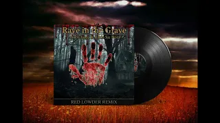 AronChupa & Little Sis Nora - Rave in the Grave (Red Lowder Remix) **FREE DOWNLOAD**