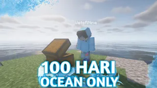 100 Hari di Minecraft Tapi OCEAN ONLY + SHADER + LOFI