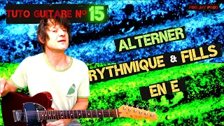 Tuto Guitare N°15 RYTHMIQUE et FILLS en E