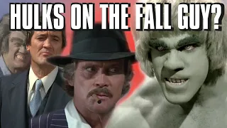 The Fall Guy Hulk Connections