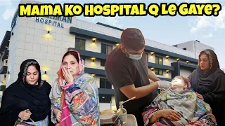 Mama Ko Emergency Hospital Kyu Le Ker Jana Para? | Sahiba Iqra or Kinza Ne Ki Sara Din Mama Ki Care