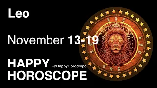 ❤️ Leo, November 13-19, 2023 | Happy Horoscope, @HappyHoroscope