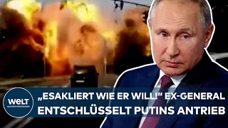 UKRAINE-KRIEG: "Er eskaliert wie er will" Ex-General Wittmann entschlüsselt, was Putins Antrieb ist