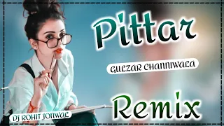 pittar dj remix song । dj remix । pittar gulzaar chhaniwala । new haryanvi songs haryanavi 2022