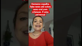 Damares espalha fake news até sobre sexo oral com crianças. É uma perversa!