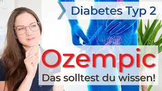 Ozempic - DAS solltest du wissen - Typ 2 Diabetes! Abnehmen mit Ozempic? Nebenwirkungen