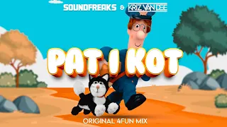 Soundfreaks & KriZ Van Dee - Pat i Kot (Original 4Fun Mix)