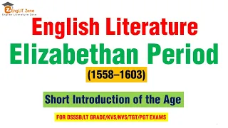 Elizabethan Period- Introduction, Characteristics | Elizabethan Period in English Literature