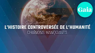 L'HISTOIRE CONTROVERSÉE DE L'HUMANITÉ (Gaia)