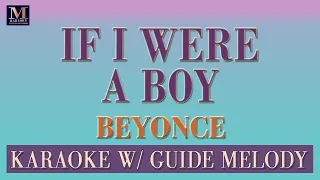 If I Were A Boy - Karaoke With Guide Melody (Beyonce Knowles)