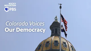 Colorado Voices: Our Democracy