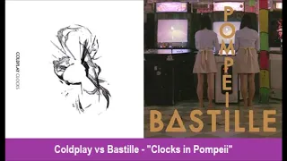 Coldplay vs Bastille - "Clocks in Pompeii"