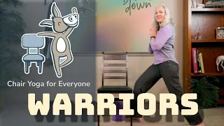 Chair Yoga - Warrior Poses - 44  Minutes Some Seated, More Standing