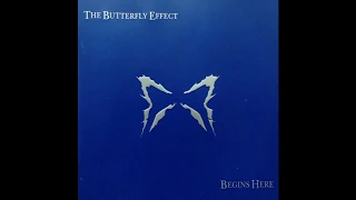 The Butterfly Effect - Begins Here