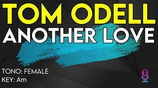 Tom Odell - Another Love - Karaoke Instrumental - Female