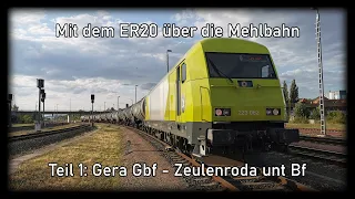 [4K] Teil 1: Mit dem ER20 über die Mehlbahn - Führerstandsmitfahrt Gera - Hof (T1 Gera - Zeulenroda)