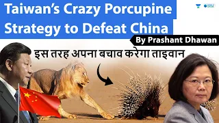 Taiwan’s Crazy Porcupine Strategy to Defeat China | Taiwan China War