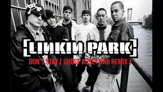 LINKIN PARK - Don't Stay ( Ghost Asset DnB Remix ) Music Video