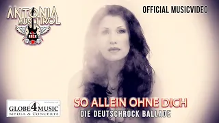 So allein ohne dich - Antonia aus Tirol (Offizielles Musikvideo)